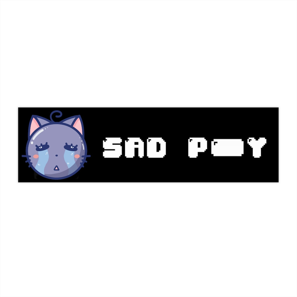 Sad P***y Bumper Stickers [BLACK]